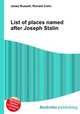 List of places named after Joseph Stalin, Jesse Russell,Ronald Cohn 