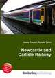 Newcastle and Carlisle Railway, Jesse Russell,Ronald Cohn 