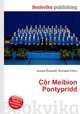 Cor Meibion Pontypridd, Jesse Russell,Ronald Cohn 