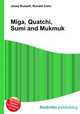 Miga, Quatchi, Sumi and Mukmuk, Jesse Russell,Ronald Cohn 