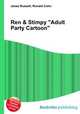 Ren & Stimpy "Adult Party Cartoon", Jesse Russell,Ronald Cohn 