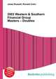 2003 Western & Southern Financial Group Masters – Doubles, Jesse Russell,Ronald Cohn 