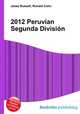 2012 Peruvian Segunda Division, Jesse Russell,Ronald Cohn 