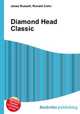Diamond Head Classic, Jesse Russell,Ronald Cohn 