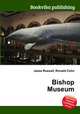 Bishop Museum, Jesse Russell,Ronald Cohn 