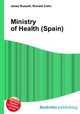 Ministry of Health (Spain), Jesse Russell,Ronald Cohn 