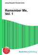 Remember Me, Vol. 1, Jesse Russell,Ronald Cohn 