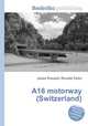 A16 motorway (Switzerland), Jesse Russell,Ronald Cohn 