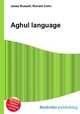 Aghul language, Jesse Russell,Ronald Cohn 