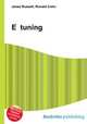 E? tuning, Jesse Russell,Ronald Cohn 