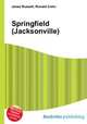Springfield (Jacksonville), Jesse Russell,Ronald Cohn 