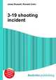3-19 shooting incident, Jesse Russell,Ronald Cohn 