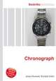 Chronograph, Jesse Russell,Ronald Cohn 