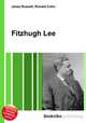 Fitzhugh Lee, Jesse Russell,Ronald Cohn 