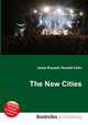 The New Cities, Jesse Russell,Ronald Cohn 