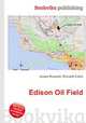 Edison Oil Field, Jesse Russell,Ronald Cohn 