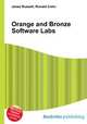 Orange and Bronze Software Labs, Jesse Russell,Ronald Cohn 