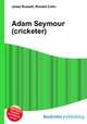 Adam Seymour (cricketer), Jesse Russell,Ronald Cohn 