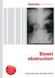 Bowel obstruction, Jesse Russell,Ronald Cohn 