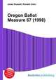 Oregon Ballot Measure 67 (1998), Jesse Russell,Ronald Cohn 