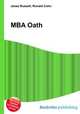 MBA Oath, Jesse Russell,Ronald Cohn 