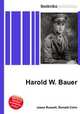 Harold W. Bauer, Jesse Russell,Ronald Cohn 