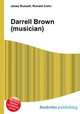 Darrell Brown (musician), Jesse Russell,Ronald Cohn 