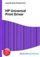 HP Universal Print Driver, Jesse Russell,Ronald Cohn 