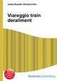 Viareggio train derailment, Jesse Russell,Ronald Cohn 