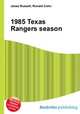 1985 Texas Rangers season, Jesse Russell,Ronald Cohn 