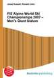 FIS Alpine World Ski Championships 2007 – Men