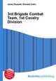 3rd Brigade Combat Team, 1st Cavalry Division, Jesse Russell,Ronald Cohn 