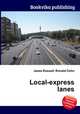 Local-express lanes, Jesse Russell,Ronald Cohn 