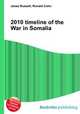 2010 timeline of the War in Somalia, Jesse Russell,Ronald Cohn 
