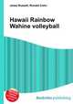 Hawaii Rainbow Wahine volleyball, Jesse Russell,Ronald Cohn 