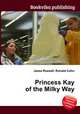Princess Kay of the Milky Way, Jesse Russell,Ronald Cohn 