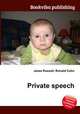 Private speech, Jesse Russell,Ronald Cohn 