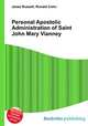 Personal Apostolic Administration of Saint John Mary Vianney, Jesse Russell,Ronald Cohn 