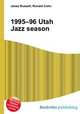 1995–96 Utah Jazz season, Jesse Russell,Ronald Cohn 