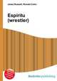 Espiritu (wrestler), Jesse Russell,Ronald Cohn 