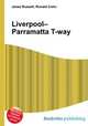 Liverpool–Parramatta T-way, Jesse Russell,Ronald Cohn 