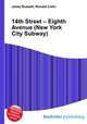 14th Street – Eighth Avenue (New York City Subway), Jesse Russell,Ronald Cohn 