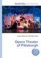 Opera Theater of Pittsburgh, Jesse Russell,Ronald Cohn 