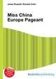 Miss China Europe Pageant, Jesse Russell,Ronald Cohn 