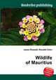 Wildlife of Mauritius, Jesse Russell,Ronald Cohn 