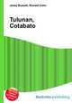 Tulunan, Cotabato, Jesse Russell,Ronald Cohn 