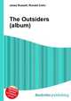 The Outsiders (album), Jesse Russell,Ronald Cohn 