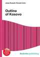 Outline of Kosovo, Jesse Russell,Ronald Cohn 