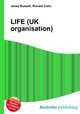 LIFE (UK organisation), Jesse Russell,Ronald Cohn 