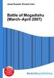 Battle of Mogadishu (March–April 2007), Jesse Russell,Ronald Cohn 